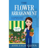 The Flower Arraignment: A Cozy Mystery