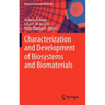 Characterization and Development of Biosystems and Biomaterials