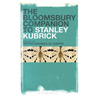 The Bloomsbury Companion to Stanley Kubrick
