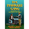 The Marigold Gang: Four Bodies in the Freezer