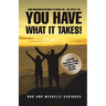 You Have What It Takes: A 30 Day Devotional Journey To Uncover Your God Given Potential