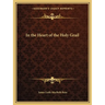 In the Heart of the Holy Grail