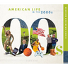 American Life in the 2000s