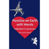 Paradise on Earth with Words Volume 3: Love to Live