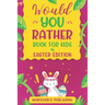 Would You Rather Book For Kids - Easter Edition: The book Of Ridiculous Scenarios, Thought Provoking Challenges and Exciting Situations The Whole Fami