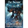 The Shadow Knight