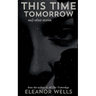 This Time Tomorrow: and other stories