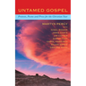 Untamed Gospel: Protests, Poems and Prose for the Christian Year