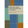 Traffic Safety Reform in the United States and Great Britain