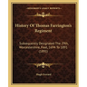 History Of Thomas Farrington's Regiment: Subsequently Designated The 29th, Worcestershire, Foot, 1694 To 1891 (1891)