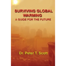 Surviving Global Warming: A Guide for the Future