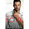 Mixed Up Love