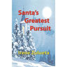 Santa's Greatest Pursuit