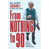 From Nothing To 90: Failures, Successes, Betrayal and Overcoming Doubt