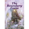 The Boundary Force