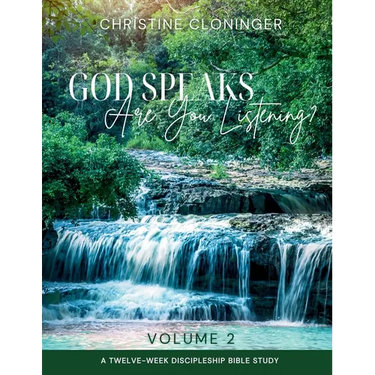 God Speaks, Are You Listening? - Volume 2: A Twelve Week Discipleship Bible Study