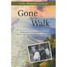 Gone for a Walk: One Woman's Revealing Discovery of Forgiveness, Healing, and Hope While Hiking the Appalachian Trail