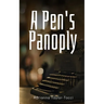 A Pen's Panoply
