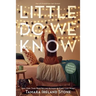 Little Do We Know