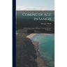 Coming of age in Samoa; a Psychological Study of Primitive Youth for Western Civilisation