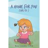 A Home for You (Girl Ed.)