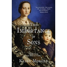 The Importance of Sons: Chronicles of the House of Valois