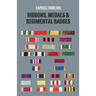 Ribbons Medals and Regimental Badges