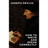 How to Write and Speak Correctly