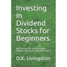 Investing in Dividend Stocks for Beginners: How to Invest for Passive Income (Mutual Funds, ETFs, and Index Funds)