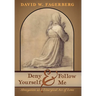 Deny Yourself and Follow Me: Abnegation as a Liturgical Act of Love
