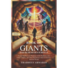 BOOK OF GIANTS from the DEAD SEA SCROLLS: Exploring the Lost Writings of the Nephilim and Fallen Angels, and Their Mysterious Role in Enoch's Ancient