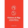 Chickens and Pigs: Business Models and Competitive Strategy