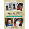 Born in 1973? What else happened?