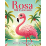Rosa the Flamingo