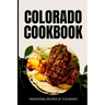 Colorado Cookbook: Traditional Recipes of Colorado