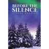 Before the Silence