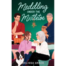 Meddling Under the Mistletoe