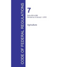 Code of Federal Regulations Title 7, Volume 6, January 1, 2016
