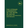 The Literary Coherence of the Book of Micah: Remnant, Restoration, and Promise
