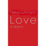 Love: A Sketch
