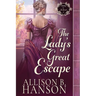 The Lady's Great Escape: A Scottish Regency Historical Romance