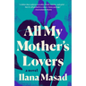 All My Mother's Lovers