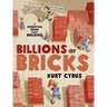Billions of Bricks: A Counting Book about Building