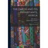 The Earth and Its Inhabitants, Africa: South and East Africa