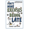 49 Excuses for Being Really Late