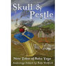 Skull and Pestle: New Tales of Baba Yaga