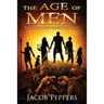 The Age of Men: Book Six of The Nightfall Wars