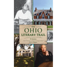 Ohio Literary Trail: A Guide