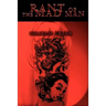 Rant Of The Mad Man