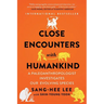 Close Encounters with Humankind: A Paleoanthropologist Investigates Our Evolving Species
